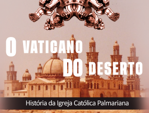 o-vaticano-do-deserto